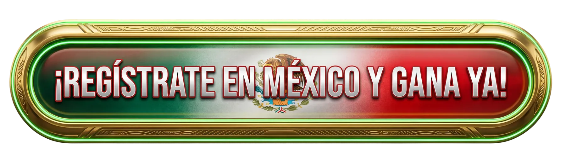 ¡REGÍSTRATE EN MÉXICO Y GANA YA!